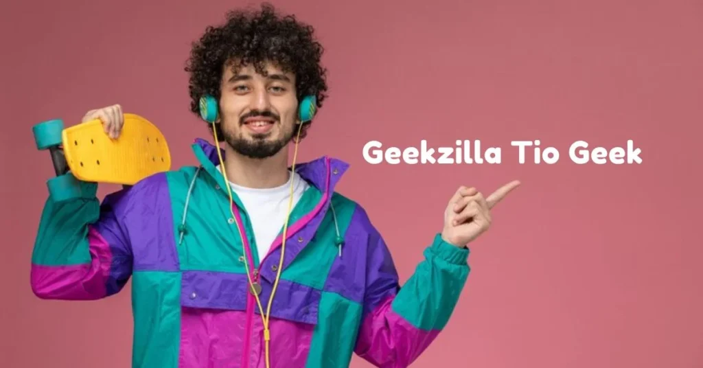 Geekzilla Tio Geek